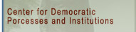 CDPI - Centre for Democratic Processes and Institutions